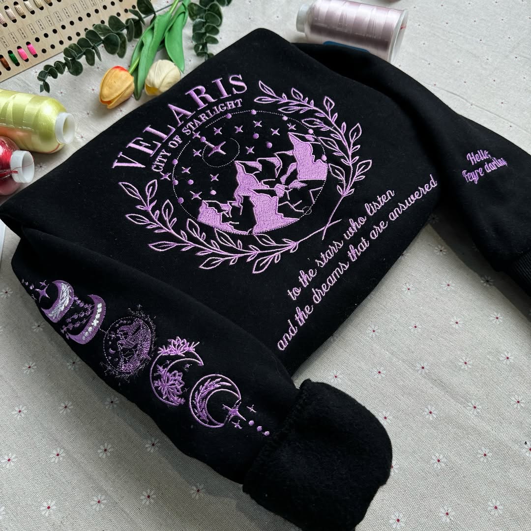 Hello Feyre Darling, To The Stars Who Listen And The Dreams That Are Answered Embroidered Sweatshirt