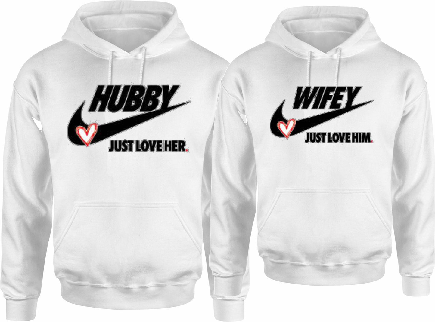 Hubby Wifey Just Love HIM/HER Funny Hoodies