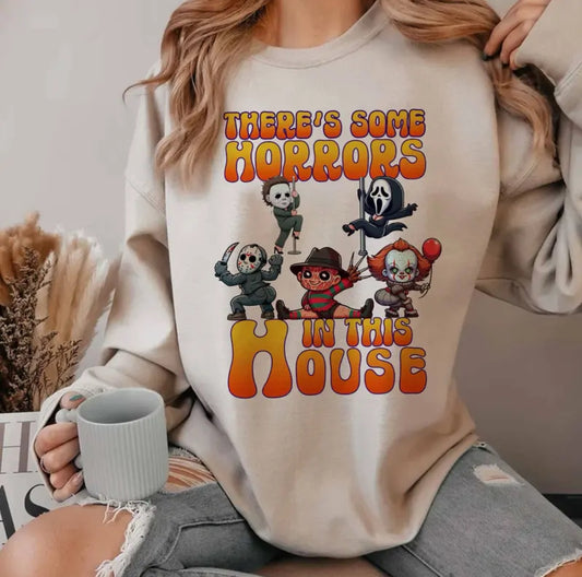 There's some horrors in this house Shirt Sweatshirt Hoodie