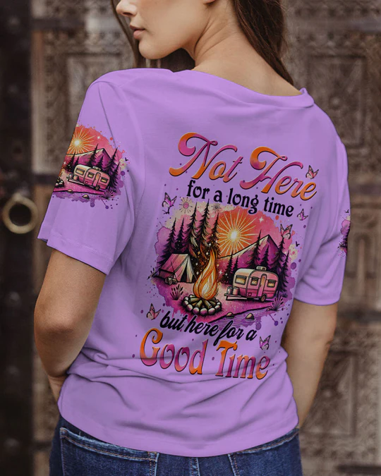 HERE FOR A GOOD TIME ALL OVER PRINT SHIRT SWEATSHIRT HOODIE