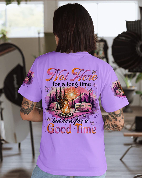 HERE FOR A GOOD TIME ALL OVER PRINT SHIRT SWEATSHIRT HOODIE