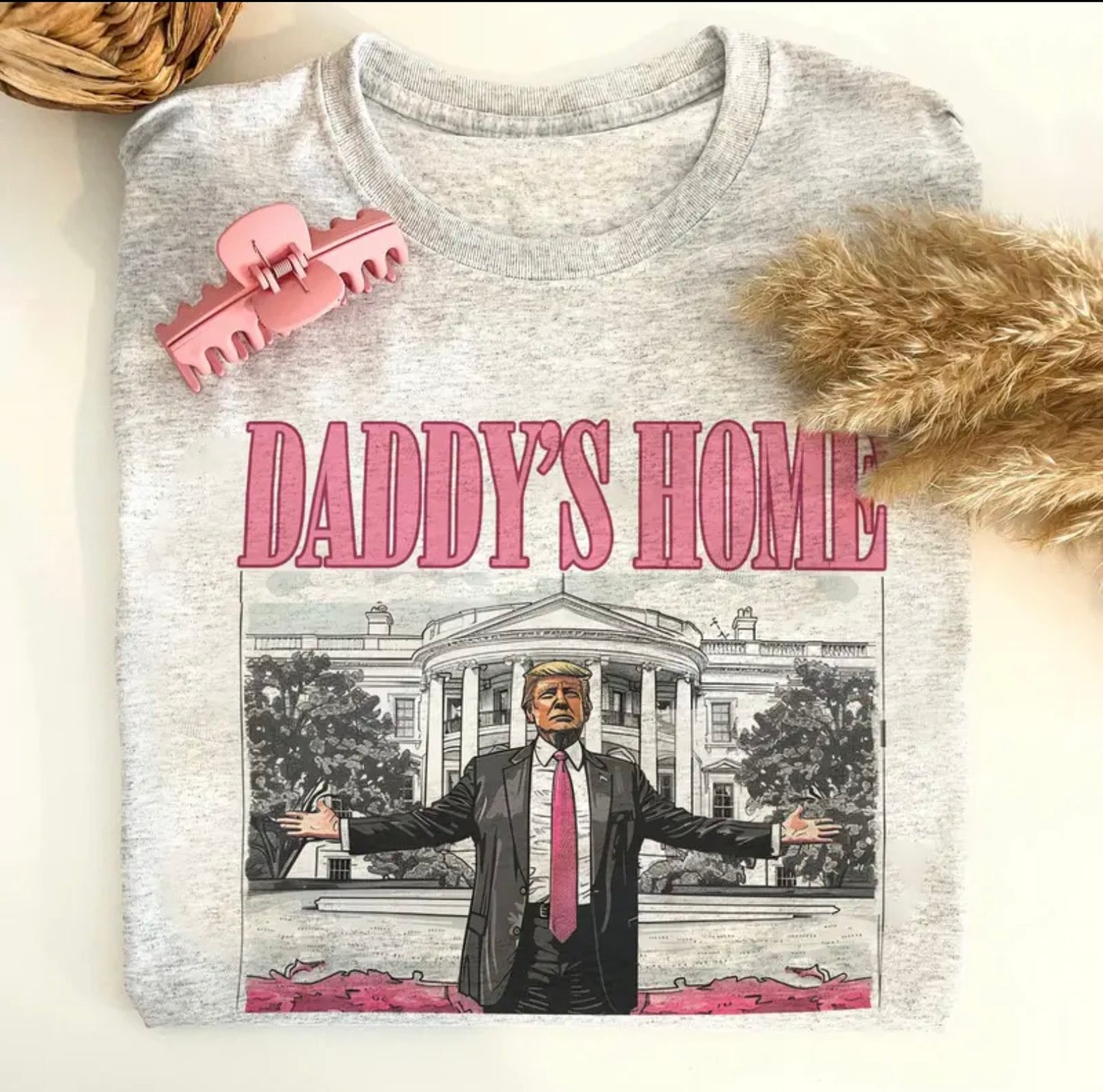 Daddys Home Shirt Trum Unisex