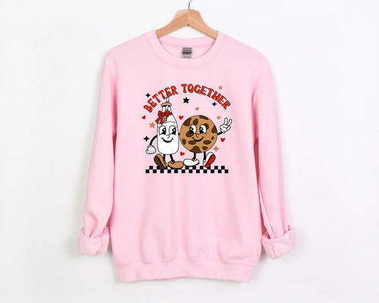 Milk & Cookie Better Together Sweatshirt