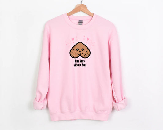 I'm Nuts For You Sweatshirt