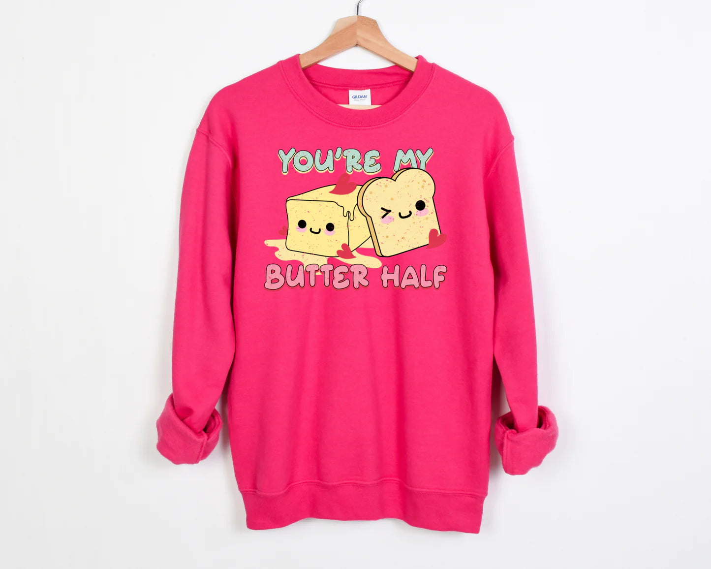 You're My Butter Half Sweatshirt