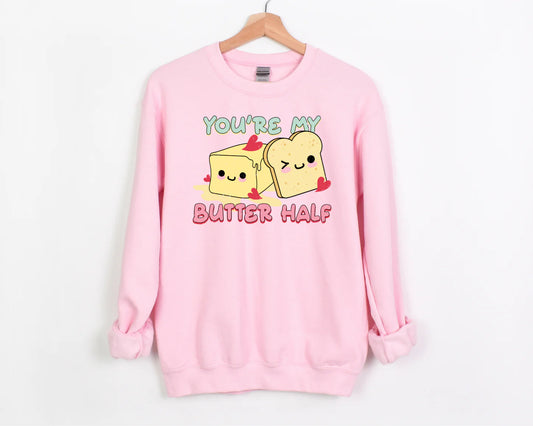 You're My Butter Half Sweatshirt