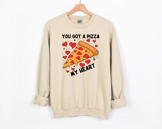 You Got A Pizza My Heart Sweatshirt