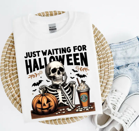 Just Waiting for Halloween Shirt Sweatshirt Hoodie