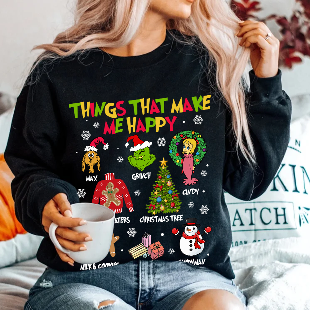 Grinch Things That Make Me Happy Christmas Sweatshirt