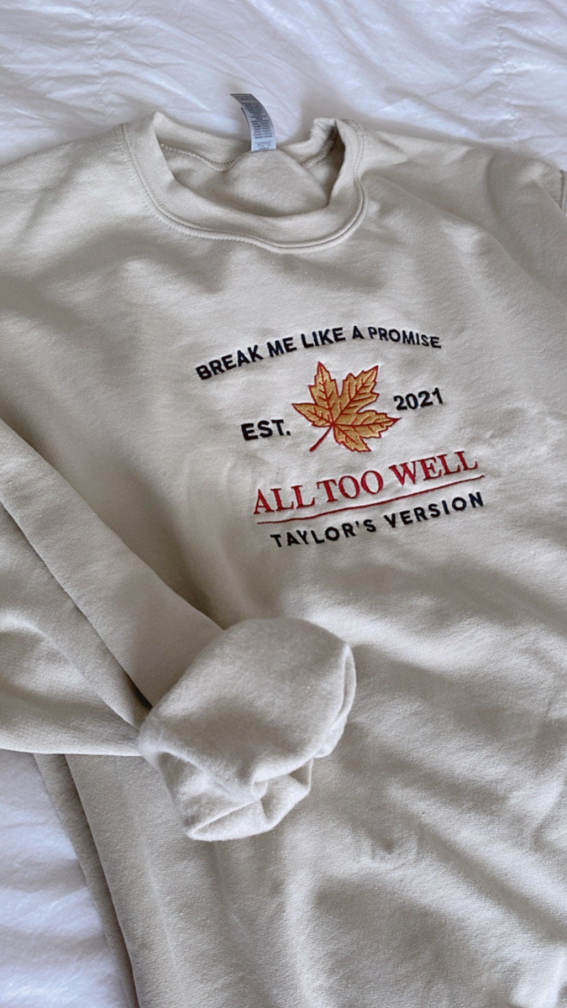 All too well Embroidered in Sweatshirt