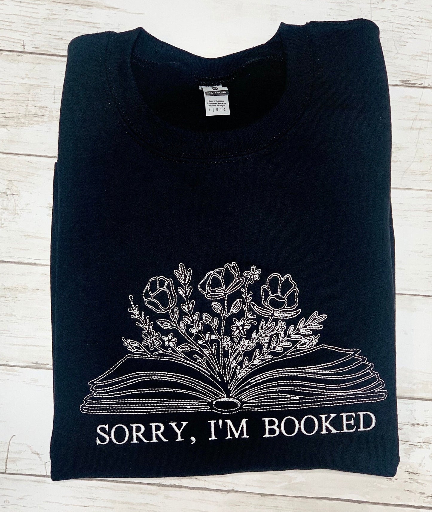 Sorry I’m Booked Embriodered Sweatshirt