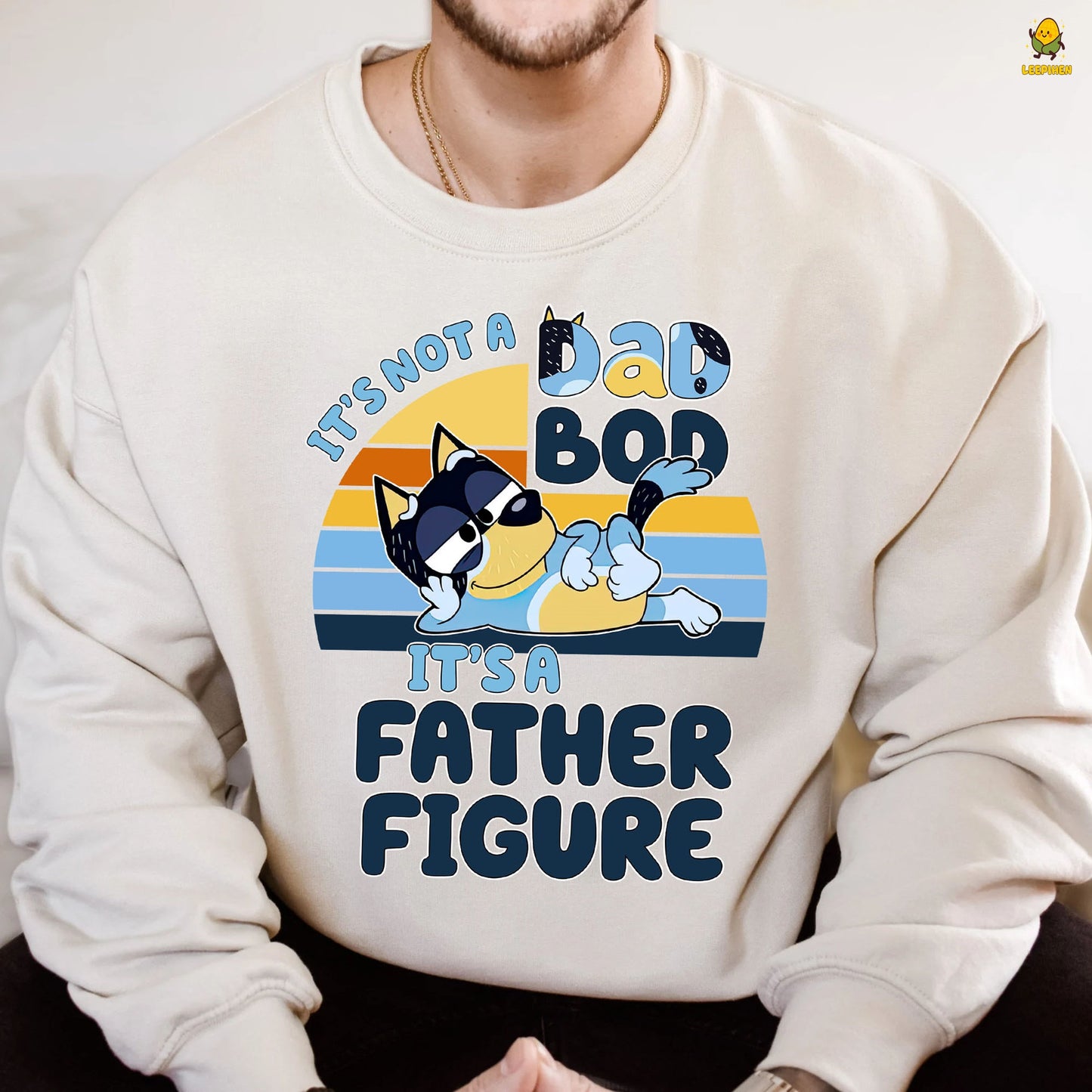 It's Not A Dad Bod Father Figure Bluey Dad Shirt