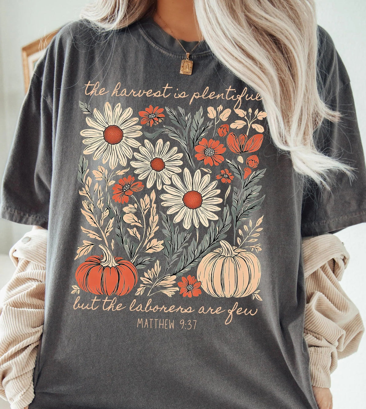 The harvest is plentiful, but the laborers are few Shirt