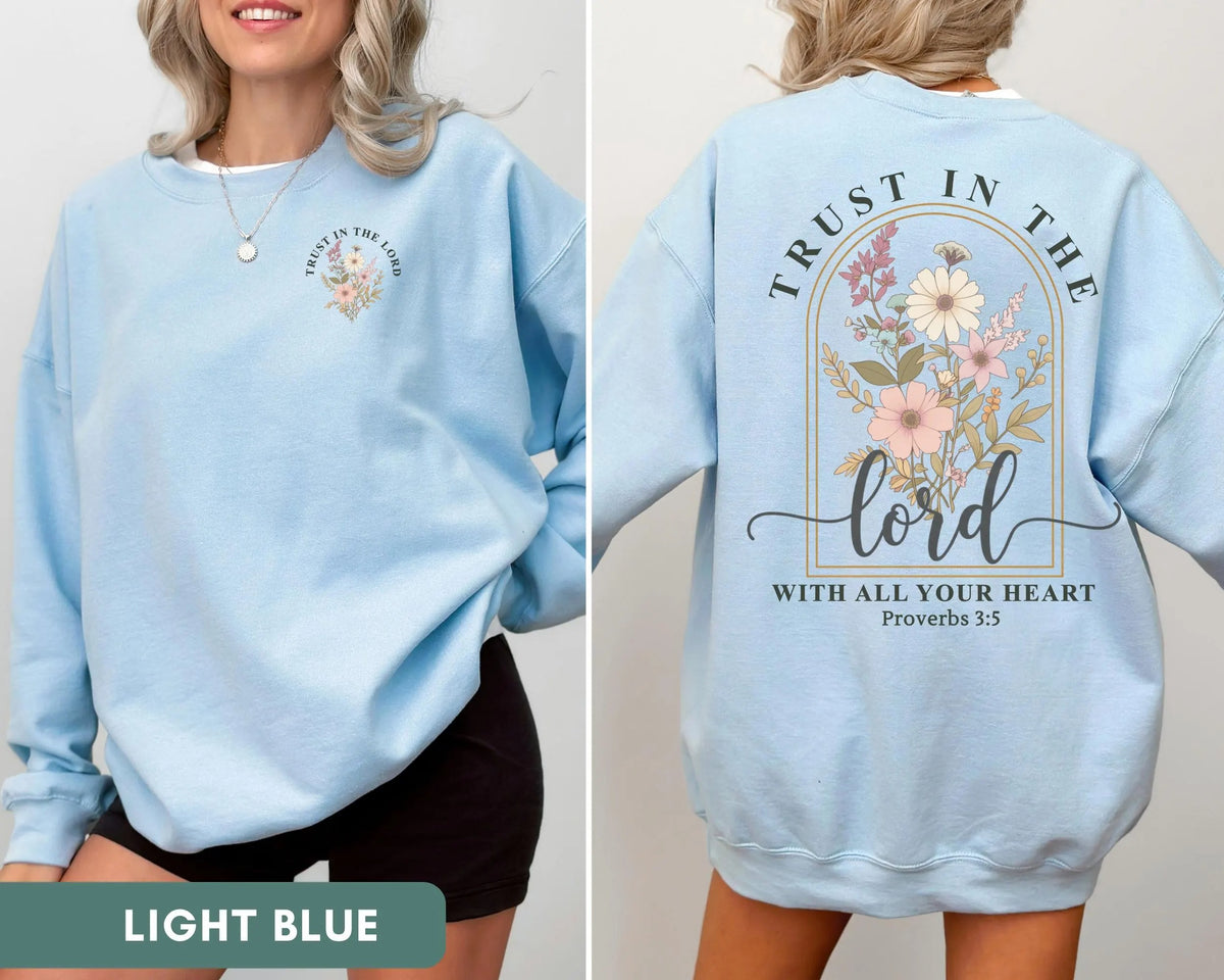 Trust In The Lord Sweatshirt