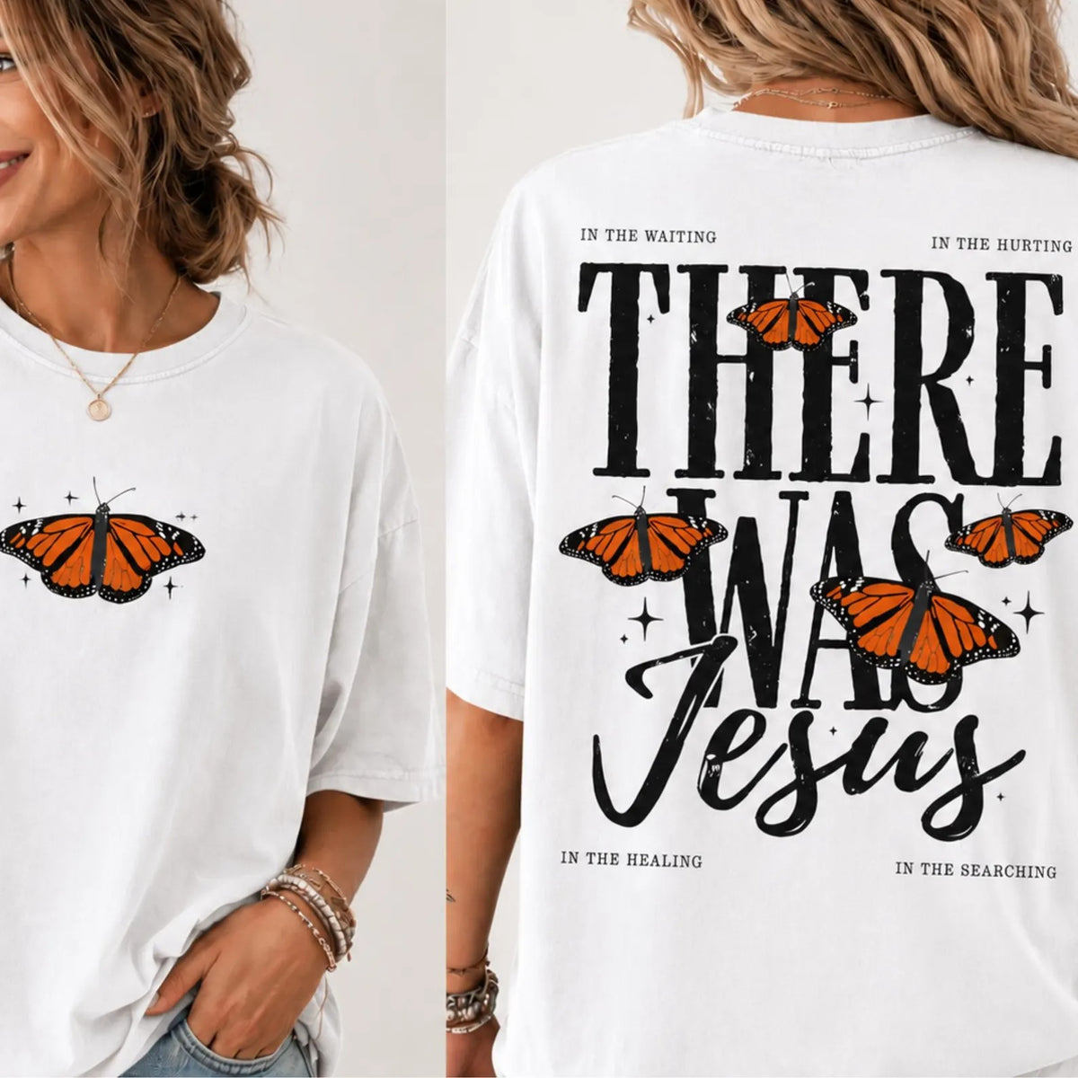 There Was Jesus Shirt