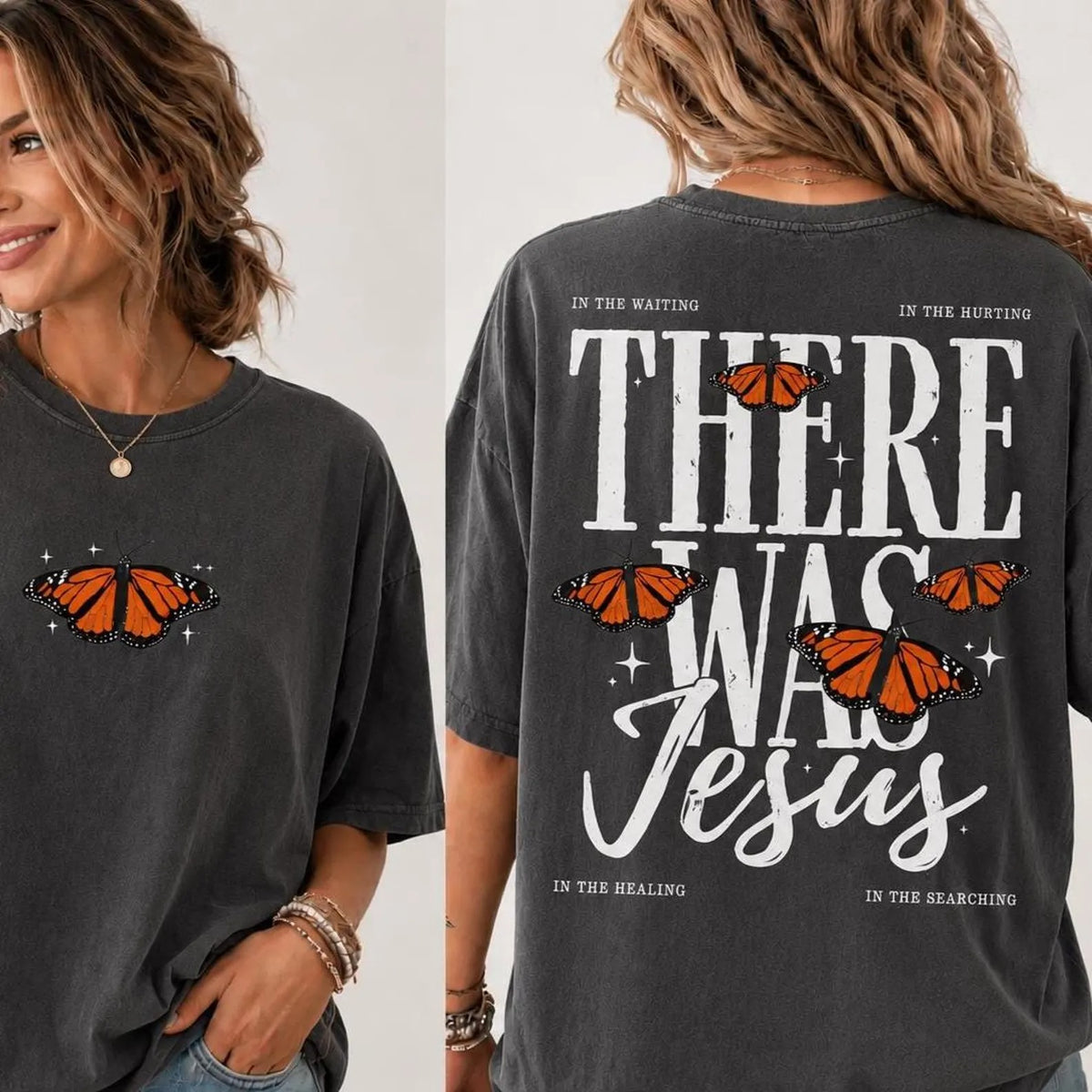 There Was Jesus Shirt